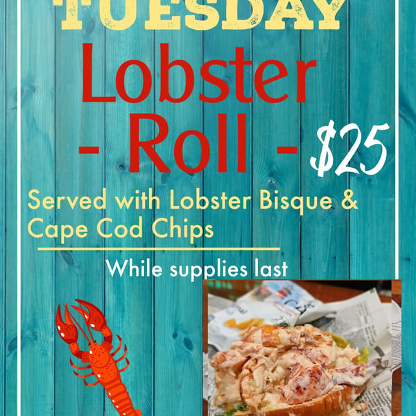 A lobster roll with chips and bisque, advertised as a Tuesday special for $25.